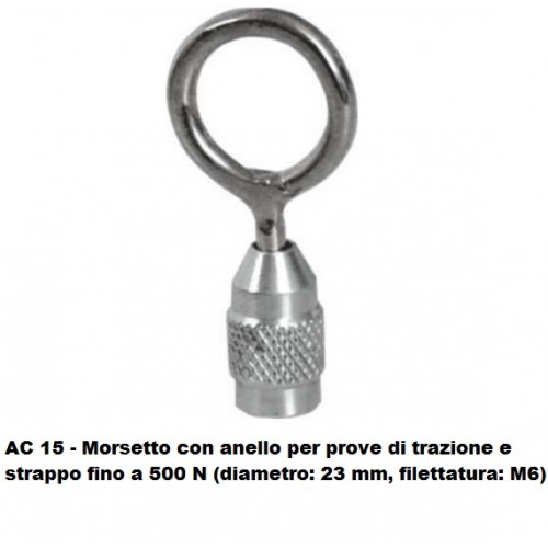 AC 15 - Morsetto con anello per prove di trazione e strappo fino a 500 N (diametro: 23 mm, filettatura: M6)